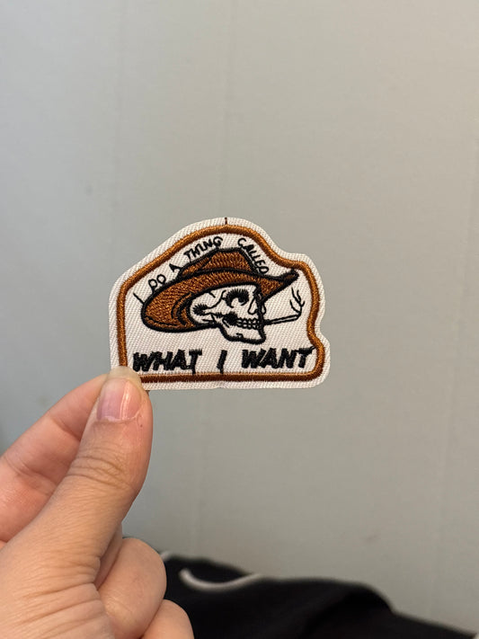 I Do a Thing Called What I Want Patch