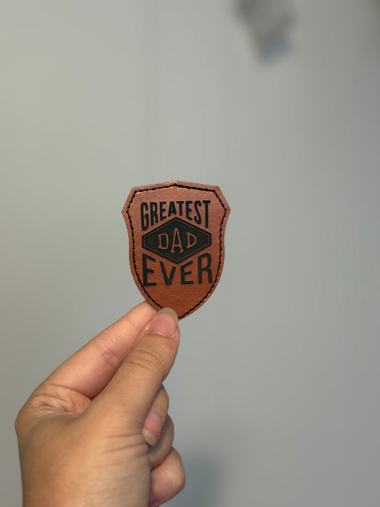 Greatest Dad Ever Leather Patch